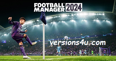 Football Manager 2024 Download Full PC GAME Latest